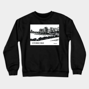 Etobicoke - Ontario Crewneck Sweatshirt